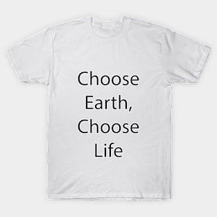 Environmental Quote 6 T-Shirt